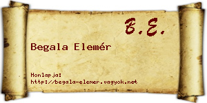 Begala Elemér névjegykártya
